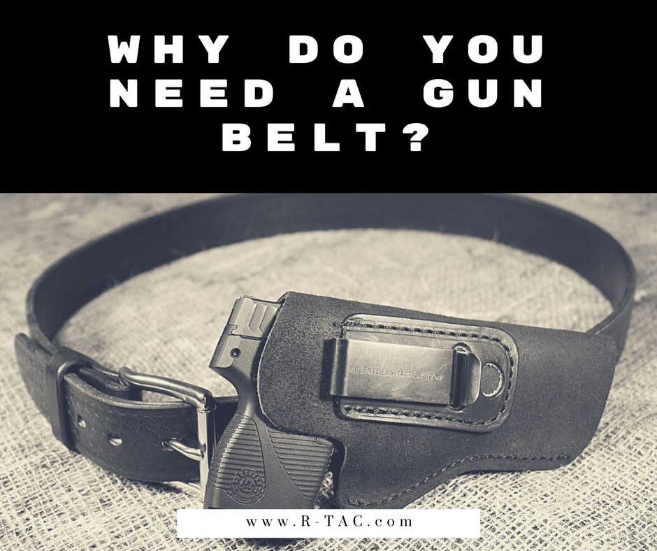 Why you need a Gun Belt for concealed carry